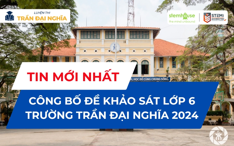 Đề Trần Đại Nghĩa 2024